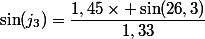 \sin(j_3)=\dfrac{1,45\times \sin(26,3)}{1,33}