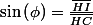 \sin\left(\phi\right)=\frac{\overline{HI}}{\overline{HC}}