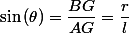 \sin\left(\theta\right)=\dfrac{BG}{AG}=\dfrac{r}{l}