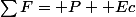 \sum{F}= P +Ec