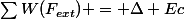 \sum{W(F_{ext})} = \Delta Ec