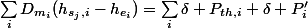 \sum_{i}^{}{D_{m_{i}}(h_{s_{j},i}-h_{e_{i}})}=\sum_{i}^{}{\delta P_{th,i}+\delta P'_{i}}