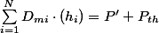 \sum_{i=1}^{N}D_{mi}\cdot\left(h_{i}\right)=P'+P_{th}