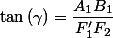 \tan\left(\gamma\right)=\dfrac{A_{1}B_{1}}{F'_{1}F_{2}}