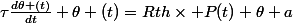 \tau\frac{d\theta (t)}{dt}+\theta (t)=Rth\times P(t)+\theta a