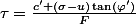 \tau=\frac{c'+(\sigma-u)\tan(\varphi')}{F}