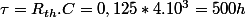\tau=R_{th}.C=0,125*4.10^{3}=500h