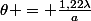 \theta = \frac{1,22\lambda}{a}