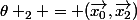 \theta _2 = (\vec{x_0},\vec{x_2})