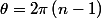 \theta=2\pi\left(n-1\right)