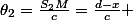 \theta_{2}=\frac{S_{2}M}{c}=\frac{d-x}{c} 