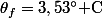 \theta_{f}=3,53\text{\textdegree C}