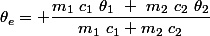\theta_e= \dfrac{m_1~c_1~\theta_1~+~m_2~c_2~\theta_2}{m_1~c_1+m_2~c_2}