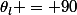 \theta_l = 90