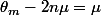 \theta_m-2n\mu=\mu