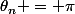 \theta_n = \pi