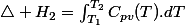 \triangle H_{2}=\intop_{T_{1}}^{T_{2}}C_{pv}(T).dT