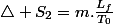 \triangle S_{2}=m.\frac{L_{f}}{T_{0}}