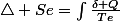 \triangle Se=\int\frac{\delta Q}{Te}