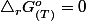 \triangle_{r}G_{(T)}^{o}=0