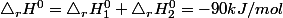 \triangle_{r}H^{0}=\triangle_{r}H_{1}^{0}+\triangle_{r}H_{2}^{0}=-90kJ/mol