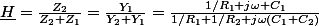 \underline{H}=\frac{Z_2}{Z_2+Z_1}=\frac{Y_1}{Y_2+Y_1}=\frac{1/R_1+j\omega C_1}{1/R_1+1/R_2+j\omega(C_1+C_2)}
