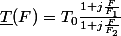 \underline{T}(F)=T_0\frac{1+j\frac{F}{F_1}}{1+j\frac{F}{F_2}}