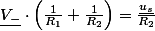 \underline{V_{-}}\cdot\left(\frac{1}{R_{1}}+\frac{1}{R_{2}}\right)=\frac{\underline{u_{s}}}{R_{2}}