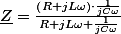 \underline{Z}=\frac{\left(R+jL\omega\right)\cdot\frac{1}{jC\omega}}{R+jL\omega+\frac{1}{jC\omega}}