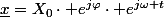 \underline{x}=X_{0}\cdot e^{j\varphi}\cdot e^{j\omega t}