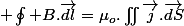 \usepackage{wasysym} \oint B.\overrightarrow{dl}=\mu_{o}.\iint\overrightarrow{j}.\overrightarrow{dS}