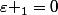 \varepsilon _{1}=0