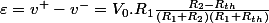 \varepsilon=v^{+}-v^{-}=V_{0}.R_{1}\frac{R_{2}-R_{th}}{\left(R_{1}+R_{2}\right)\left(R_{1}+R_{th}\right)}