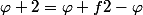 \varphi 2=\varphi f2-\varphi