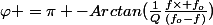 \varphi =\pi -Arctan(\frac{1}{Q}\frac{f\times f_{o}}{(f_{o}-f)})
