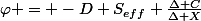 \varphi = -D S_{eff} \frac{\Delta C}{\Delta X}