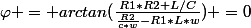 \varphi = arctan(\frac{R1*R2+L/C}{\frac{R2}{c*w}-R1*L*w}) =0