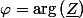 \varphi=\arg\left(\underline{Z}\right)