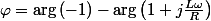 \varphi=\arg\left(-1\right)-\arg\left(1+j\frac{L\omega}{R}\right)