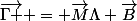 \vec{\Gamma } = \vec{M}\Lambda \vec{B}