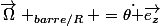 \vec{\Omega} _{barre/R} =\dot{\theta }\vec{e_{z}}