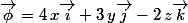 \vec{\phi}=4\,x\vec{i}+3\,y\vec{j}-2\,z\vec{k}
