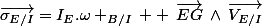 \vec{\sigma_{E/I}}=I_{E}.\omega _{B/I}\: +\:\vec{EG}\:\wedge\:\vec{V_{E/I}}