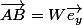 \vec{AB}=W\vec{e_y}