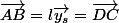 \vec{AB}=l\vec{y_s}=\vec{DC}