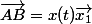 \vec{AB}=x(t)\vec{x_1}