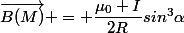 \vec{B(M)} = \dfrac{\mu_0 I}{2R}sin^3\alpha