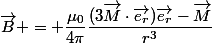 \vec{B} = \dfrac{\mu_0}{4\pi}\dfrac{(3\vec{M}\cdot\vec{e_r})\vec{e_r}-\vec{M}}{r^3}