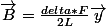 \vec{B}=\frac{delta*F}{2L}\vec{y}