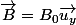 \vec{B}=B_0\vec{u_y}